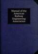 Manual of the American Railway Engineering Association, 