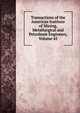 Transactions of the American Institute of Mining, Metallurgical and Petroleum Engineers, Volume 45, 