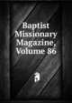 Baptist Missionary Magazine, Volume 86, 