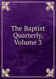 The Baptist Quarterly, Volume 3, 