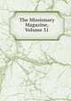 The Missionary Magazine, Volume 31, 