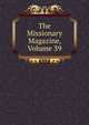 The Missionary Magazine, Volume 39, 