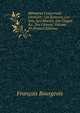 M?moires Concernant L'histoire: Les Sciences, Les Arts, Les Moeurs, Les Usages. &c. Des Chinois, Volume 10 (French Edition), Francois Bourgeois 