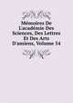 M?moires De L'acad?mie Des Sciences, Des Lettres Et Des Arts D'amiens, Volume 54, 