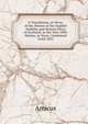 A Translation, in Verse, of the Mottos of the English Nobility and Sixteen Peers of Scotland, in the Year 1800. Mottos, in Verse, Continued Until 1823, Amicus 