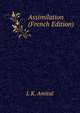 Assimilation (French Edition), L K. Amitai 