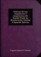 Noticias De Los Arquitectos Y Arquitectura De Espana Desde Su Restauracion, Volume 4 (Spanish Edition), Eugenio Llaguno Y Amirola 