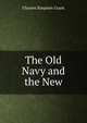 The Old Navy and the New, Ulysses Simpson Grant 