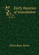 Early theories of translation, Flora Ross Amos 