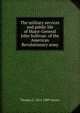 The military services and public life of Major-General John Sullivan: of the American Revolutionary army, Thomas C. 1812-1889 Amory 