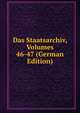 Das Staatsarchiv, Volumes 46-47 (German Edition), 