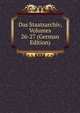Das Staatsarchiv, Volumes 26-27 (German Edition), 