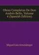 Obras Completas De Don Andres Bello, Volume 4 (Spanish Edition), Miguel Luis Amunategui 