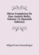 Obras Completas De Don Andres Bello, Volume 12 (Spanish Edition), Miguel Luis Amunategui 
