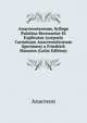 Anacreonteorum, Sylloge Palatina Recensetur Et Explicatur (corporis Carminum Anacreonticorum Specimen) a Friedrich Hanssen (Latin Edition), Anacreon 
