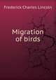 Migration of birds, Frederick Charles Lincoln 