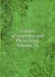 Journal of Anatomy and Physiology, Volume 31, 