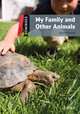 Dominoes, New Edition: Level 3: 1,000-Word Vocabulary My Family and Other Animals, USA Oxford University Press 