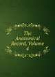 The Anatomical Record, Volume 4, 