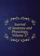 Journal of Anatomy and Physiology, Volume 17, 