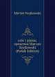 ycie i pisma; opracowa Maryan Szyjkowski (Polish Edition), Marian Szyjkowski 