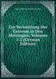 Zur Vermittlung Der Extreme in Den Meiningen, Volumes 1-2 (German Edition), Johann Peter Friedrich Ancillon 
