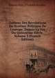 Tableau Des R?volutions Du Syst?me Politique De L'europe, Depuis La Fin Du Quinzi?me Si?cle, Volume 3 (French Edition), Johann Peter Friedrich Ancillon 