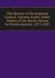 The History of the Imperial Council, Ancient Arabic Order, Nobles of the Mystic Shrine for North America, 1872-1921, 