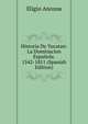 Historia De Yucatan: La Dominacion Espanola. 1542-1811 (Spanish Edition), Eligio Ancona 