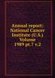 Annual report: National Cancer Institute (U.S.) Volume 1989 pt.7 v.2, 
