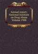Annual report: National Institute on Drug Abuse Volume 1988, 
