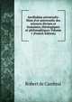 Aurifodina universalis: Mine d'or universelle des sciences divines et humaines, th?ologiques et philosophiques Volume 1 (French Edition), Robert de Cambrai 