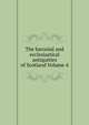 The baronial and ecclesiastical antiquities of Scotland Volume 4, 