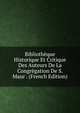 Bibliotheque Historique Et Critique Des Auteurs De La Congregation De S. Maur . (French Edition), 