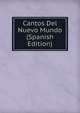 Cantos Del Nuevo Mundo (Spanish Edition), 