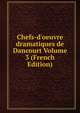 Chefs-d'oeuvre dramatiques de Dancourt Volume 3 (French Edition), 