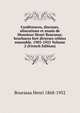 Conferences, discours, allocutions et essais de Monsieur Henri Bourassa: brochures fort diverses reliees ensemble, 1903-1921 Volume 2 (French Edition), Bourassa Henri 1868-1952 