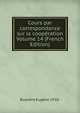 Cours par correspondance sur la cooperation Volume 14 (French Edition), Bussiere Eugene 1910- 