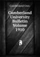 Cumberland University Bulletin Volume 1910, Cumberland Univ. 