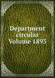 Department circular Volume 1893, 