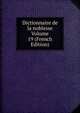 Dictionnaire de la noblesse Volume 19 (French Edition), 