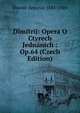 Dimitrij: Opera O Ctyrech Jednanich : Op.64 (Czech Edition), Dvorak Antonin 1841-1904 
