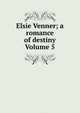 Elsie Venner; a romance of destiny Volume 5, 