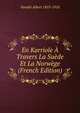 En Karriole A Travers La Suede Et La Norwege (French Edition), Vandal Albert 1853-1910 