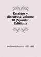 Escritos y discursos Volume 10 (Spanish Edition), Avellaneda Nicolas 1837-1885 