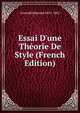 Essai D'une Th?orie De Style (French Edition), Arnould Edmond 1811-1861 