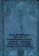 Essais de Montaigne. Suivis de sa correspondance, et De la servitude volontaire, d'Estienne de La Bo?tie Volume 4 (French Edition), 