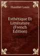 Esthetique Et Litterature (French Edition), Humblet Louis 
