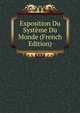 Exposition Du Systeme Du Monde (French Edition), 