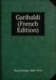 Garibaldi (French Edition), Sand George 1804-1876 